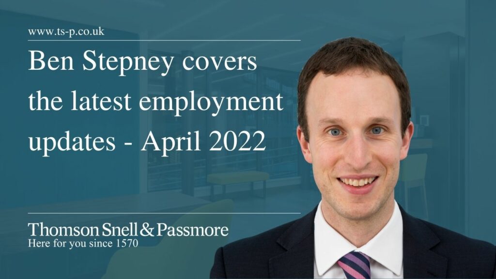 Lawyer Intel - Ben Stepney covers the latest employment updates - April 2022 Thumbnail