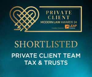 Modern Law Awards 2024 - Private Client Team Tax & Trusts - shortlisted